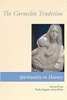 The Carmelite Tradition (Spirituality in History) The Carmelite Tradition (Spirituality in History)