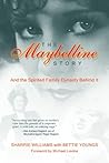 Book cover for The Maybelline Story and the Spirited Family Dynasty Behind It