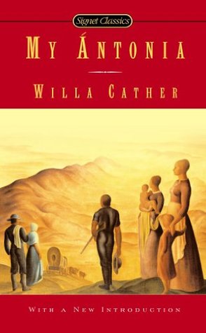 My Antonia (The Great Plains Trilogy)