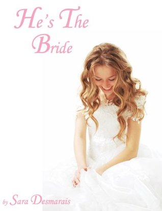 He's The Bride (Kindle Edition)