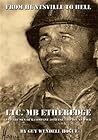From Huntsville to Hell: LTC. MB Etheredge and The Men of K Company 30th Inf. 3rd Div. in WW II