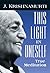 This Light in Oneself: True Meditation