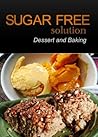Sugar-Free Solution – Dessert and Baking Recipes – 2 book pack