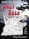 How To Draw This Wolf Head In Six Easy Steps
