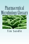 Pharmaceutical Microbiology Glossary