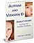 Autism and Vitamin D - Emily's Story (Vitamin D Tales Book 1)