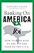 Banking On America by Howard Green