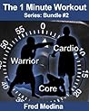 The 1 Minute Workout Series Bundle 2: Warrior, Cardio 2.0 & Core