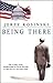 Being There by Jerzy Kosiński