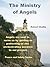 The Ministry of Angels: Ang...