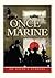 Once a Marine: Memoirs of a...