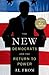 The New Democrats and the Return to Power by Al From