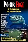 Poker Edge: Stratégies avancées pour gagner en tournois (French Edition) Poker Edge: Stratégies avancées pour gagner en tournois (French Edition)