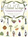 Salad Days: Recipes for Delicious Organic Salads and Dressings for Every Season Book cover for Salad Days: Recipes for Delicious Organic Salads and Dressings for Every Season