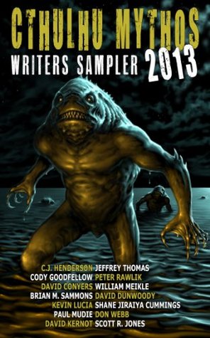 Cthulhu Mythos Writers Sampler 2013 (Kindle Edition)
