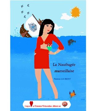 La Naufragée marseillaise (French Edition)