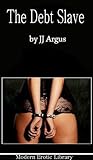 The Debt Slave (Modern Erotic Library)