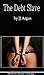 The Debt Slave (Modern Erotic Library)