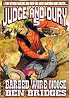 Barbed Wire Noose (A Judge & Dury Western Book 5)