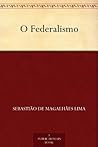 O Federalismo (Portuguese Edition)