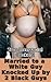 Married to a White Guy Knocked Up by 2 Black Guys