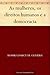 As mulheres os direitos humanos e a democracia (Portuguese Edition)