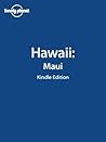 Lonely Planet Hawaii: Maui Lonely Planet Hawaii: Maui