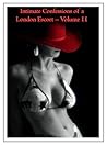 Whore Diaries - Lesbian Sex - My First Orgasm With Another Woman - Intimate Confessions of a London Escort - Volume 11