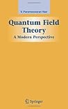 Quantum Field Theory: A Modern Perspective (Graduate Texts in Contemporary Physics)