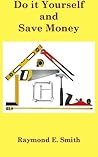 Do it Yourself and Save Money