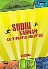 Sudhi Kannan: An Elephantic Adventure