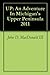 UP: An Adventure In Michigan's Upper Peninsula 2011