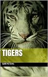 Tigers: Fun picture book for kids