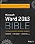 Word 2013 Bible by Lisa A. Bucki