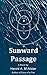 Sunward Passage