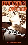 Teenagers and Alcohol: A Tale of Teenage Drinking & Driving