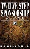 Twelve Step Sponsorship: How It Works