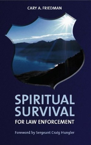 Spiritual Survival for Law Enforcement (Kindle Edition)