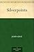 Silverpoints