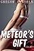 Meteor's Gift (Mind Control Erotica)