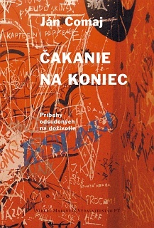 Čakanie na koniec (Príbehy odsúdených na doživotie)