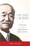 The Way of Judo: ...