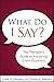 What Do I Say?: The Therapi...