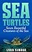 Sea Turtles: Seven Beautiful Creatures of The Sea, A Children's Book (Animals of The Sea Series 1)