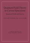 Quantum Field Theory in Curved Spacetime: Quantized Fields and Gravity (Cambridge Monographs on Mathematical Physics)