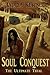 Soul Conquest The Ultimate Trial by Andrea Kestner