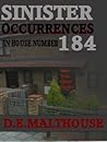 SINISTER OCCURRENCES IN HOUSE NUMBER 184 (VERY TRUE GHOST STORIES Book 3)