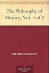 The Philosophy of History, Vol. 1 of 2