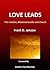 Love Leads: The Creative, M...