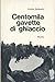 Centomila gavette di ghiaccio